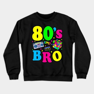 This Is My 80s Bro 80's 90's Party Crewneck Sweatshirt